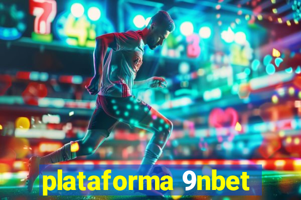 plataforma 9nbet